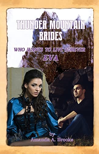 Thunder Mountain Brides Who Wants To Live Forever-Eva
