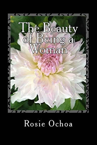 The Beauty of Being a Woman A Body of Poems