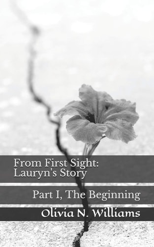 From First Sight Lauryn's Story: Part I, The Beginning