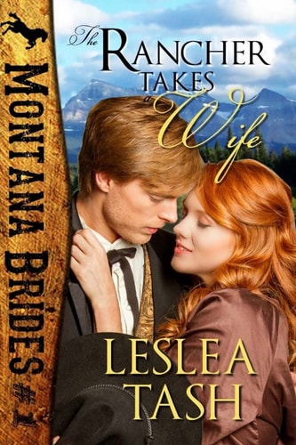 The Rancher Takes a Wife, Montana Brides #1
