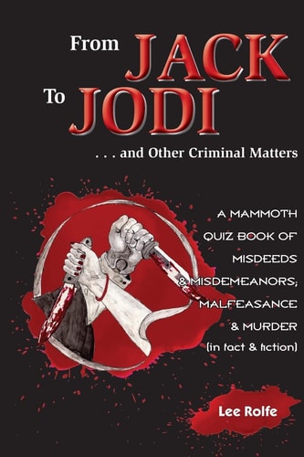 From Jack to Jodi ... and Other Criminal Matters