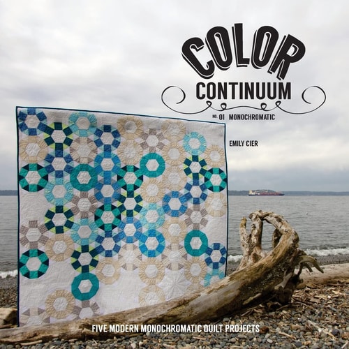 Color Continuum - Monochromatic Five Modern Monochromatic Quilt Projects