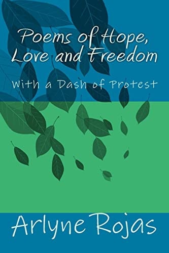 Poems of Hope, Love and Freedom With a Dash of Protest