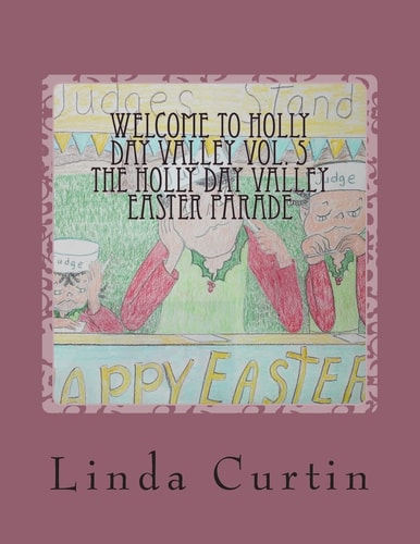 Welcome to HollyDay Valley Vol. 5 HollyDay Valley Easter Parade