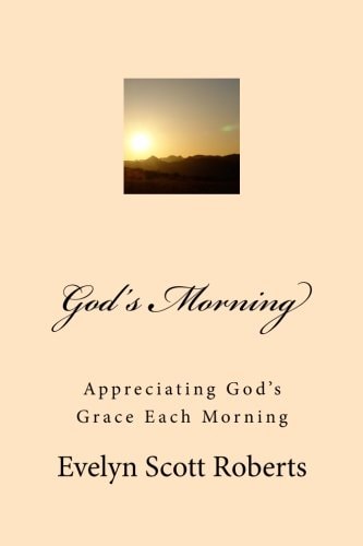 God's Morning A Guide for Giving God the Praises for His Love
