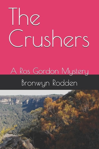 The Crushers A Ros Gordon Mystery