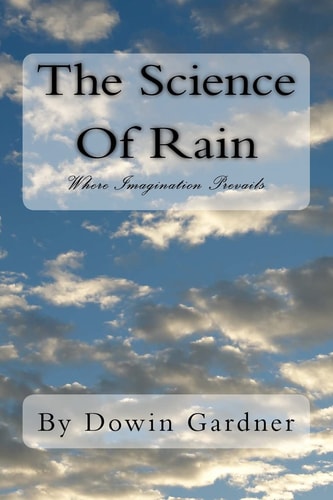The Science Of Rain Where Imagination Prevails.