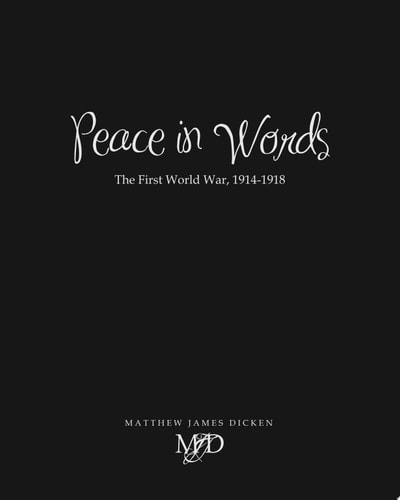 Peace in Words The First World War, 1914-1918