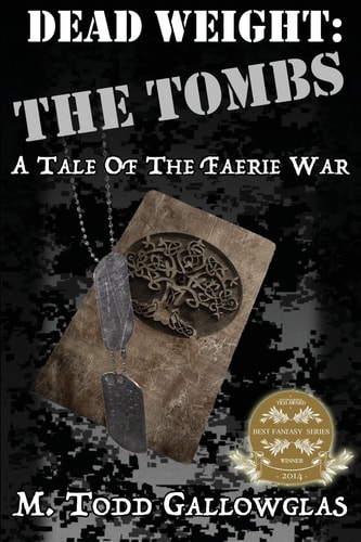 Dead Weight The Tombs: A Tale of the Faerie War