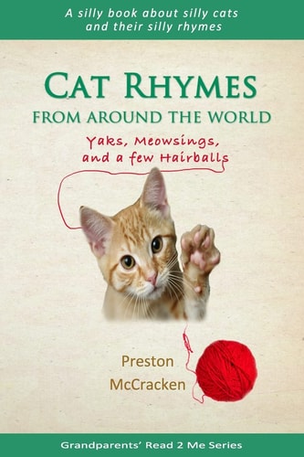 Cat Rhymes From Around The World Yaks, Meowsings, and a Few Hairballs