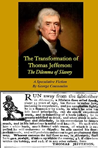 The Transformation of Thomas Jefferson The Dilemma of Slavery