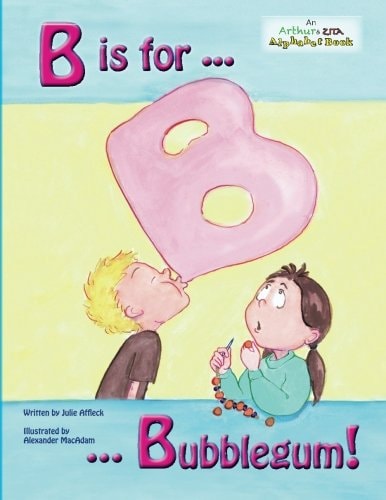 B Is for Bubblegum!