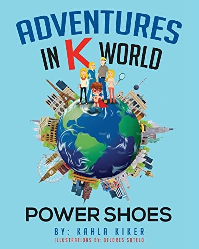 Adventures in K World Power Shoes