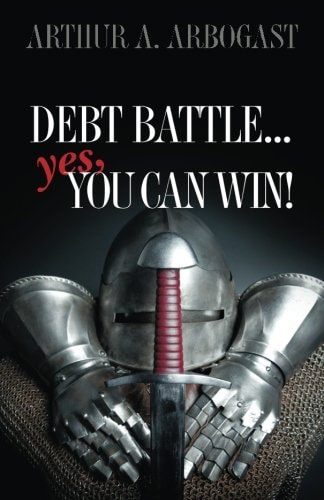 Debt Battle... Yes, You Can Win!