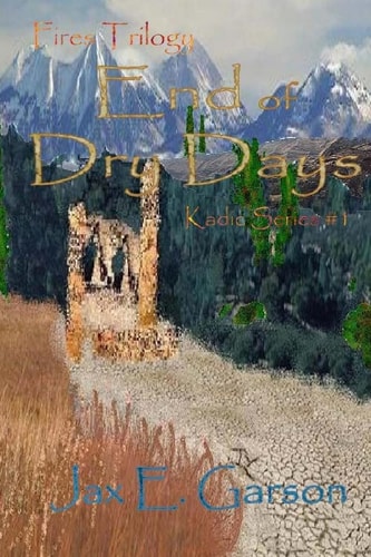End of Dry Days Fires Trilogy