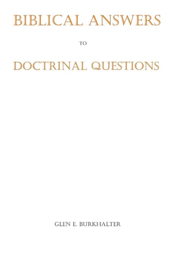 Biblical Answers to Doctrinal Questions
