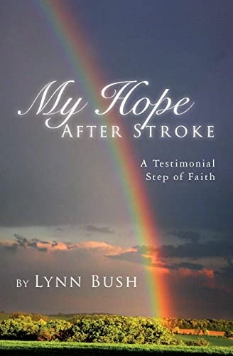 My Hope After Stroke A Testimonial Step of Faith