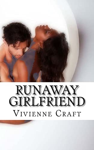 Runaway Girlfriend An Erotic Novel
