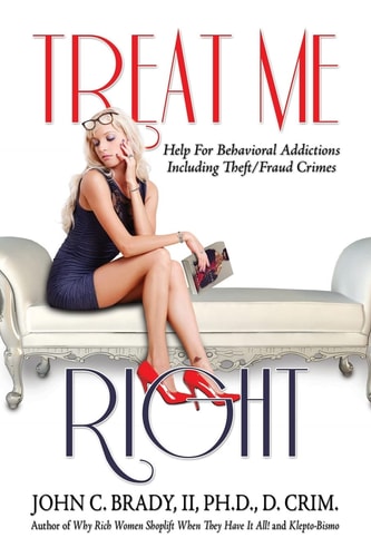 Treat Me Right Help For Behavioral Addictions Including Theft/Fraud Crimes