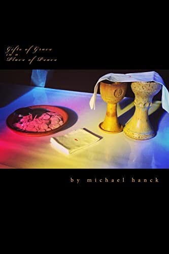 Gifts of Grace in a Place of Peace The Intern Sermons