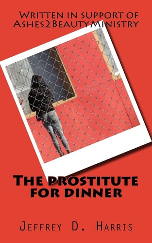 The Prostitute for Dinner Faith Like a Child
