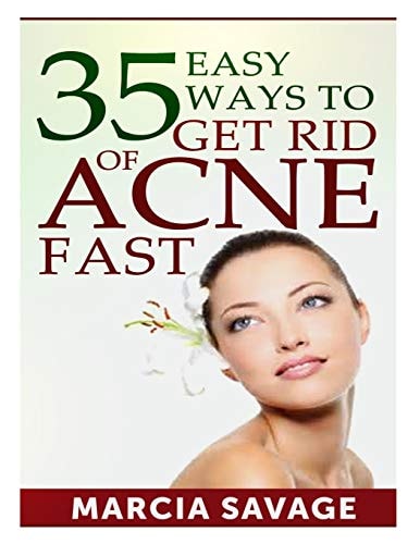 35 Easy Ways to Get Rid of Acne Fast