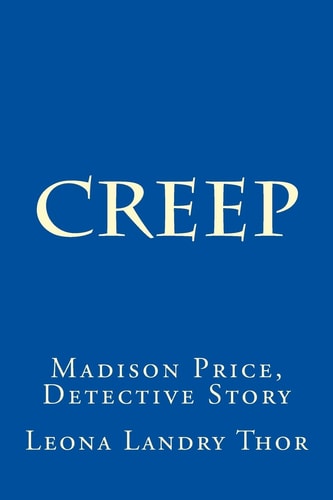 Creep Madison Price, Detective Story