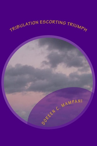 Tribulation Escorting Triumph Trials The Stepping Stones To Greatness
