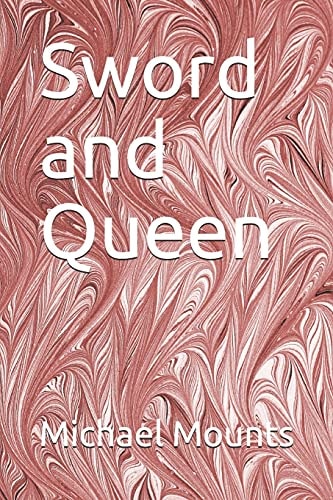 Sword and Queen The Second Novel of the Gentle Stepper