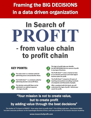 In Search of PROFIT - from Value Chain to Profit Chain - Introducing The Profit Chain Framing the BIG DECISIONS in a Data Driven Organization