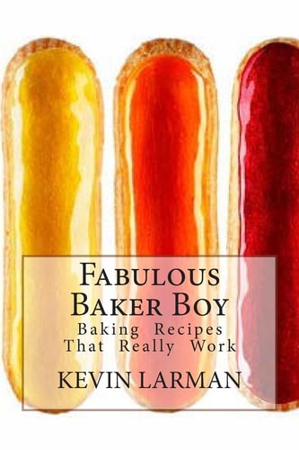 Fabulous Baker Boy Baking Recipes That Really Work