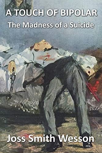 A Touch of Bipolar The Madness of a Suicide