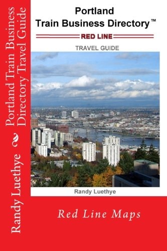 Portland Train Business Directory Travel Guide Red Line Maps