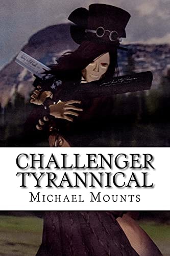 Challenger Tyrannical The Ninth Novel of the Georgia Challenger Series
