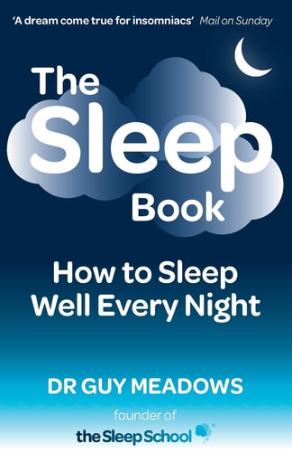 The Sleep Book How to Sleep Well Every Night
