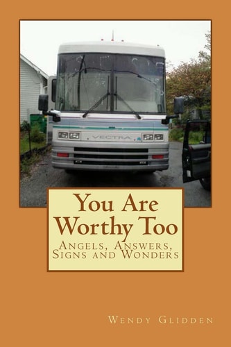 You Are Worthy Too Angels, Answers, Signs and Wonders