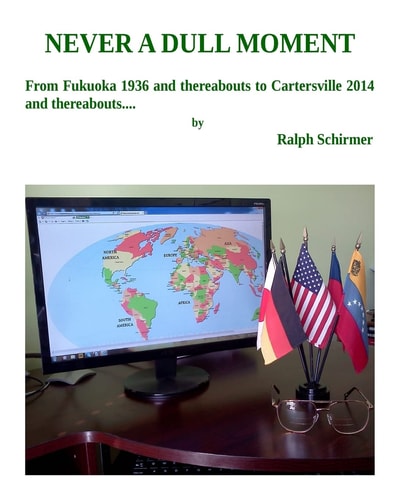 Never a Dull Moment From Fukuoka 1936 Or Thereabouts to Cartersville 2014 Or Thereabouts