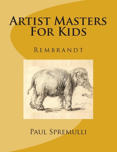 Artist Masters For Kids Rembrandt