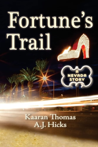 Fortune's Trail A Nevada Story
