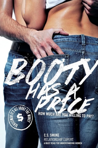 Booty Has a Price How Much Are You Willing to Pay?