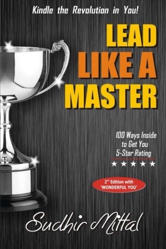 Lead Like a Master Kindle the Revolution in You!