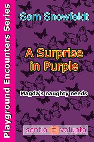 A Surprise in Purple Magda's Naughty Needs