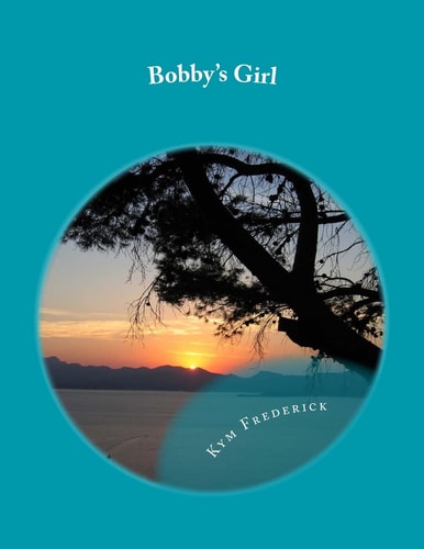 Bobby's Girl 26 Songs That Make Up a Sound Track to My Life