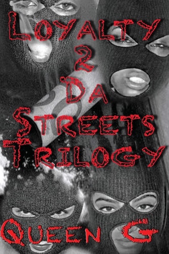Loyalty 2 Da Streets Trilogy