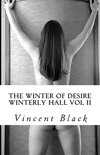 Winterly Hall Volume II The Winter of Desire
