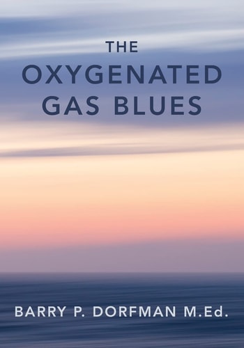 The Oxygenated Gas Blues
