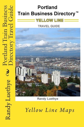 Portland Train Business Directory Travel Guide Yellow Line Maps