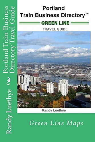 Portland Train Business Directory Travel Guide Green Line Maps
