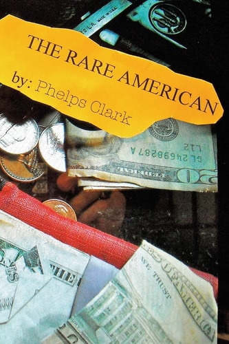 The Rare American A Novel of Trust