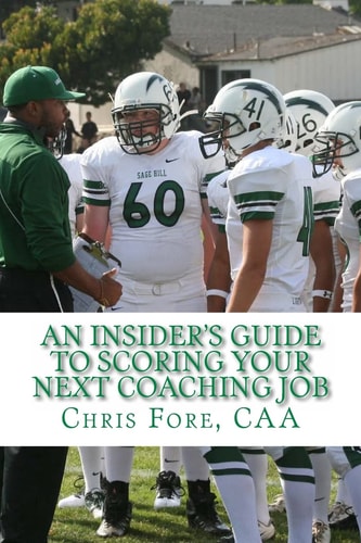An Insider's Guide To Scoring Your Next Coaching Job
